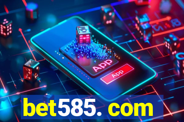 bet585. com